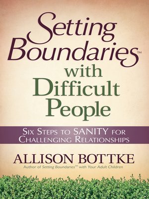 cover image of Setting Boundaries&#8482; with Difficult People